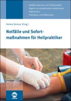 Notfälle und Sofortmaßnahmen für Heilpraktiker