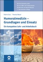 Humoralmedizin -  Grundlagen und Einsatz