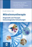 Mikroimmuntherapie - Diagnostik und Therapie immunologischer Erkrankungen