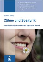 Zähne und Spagyrik - Ganzheitliche Zahnbetrachtung und spagyrische Therapie