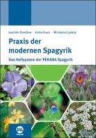 Praxis der modernen Spagyrik