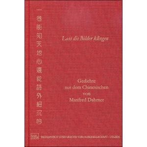 Lass die Bilder klingen - Gedichte aus dem Chinesischen (Buch + CD-ROM)