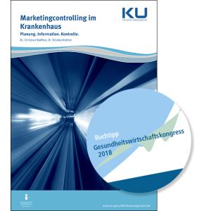 Marketingcontrolling im Krankenhaus, Planung, Information, Kontrolle, Dr. Christian Stoffers, Dr. Nicolas Krämer