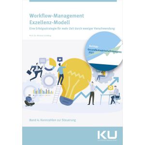 Workflow-Management Exzellenz-Modell, Band 4: Kennzahlen zur Steuerung