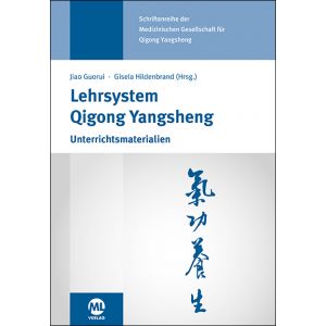 Lehrsystem Qigong Yangsheng - Unterrichtsmaterialien