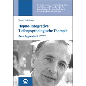 Hypno-integrative tiefenpsychologische Therapie - Grundlagen der H.I.T.T.®
