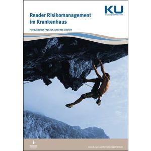 Reader Risikomanagement im Krankenhaus, Prof. Dr. Andreas Becker