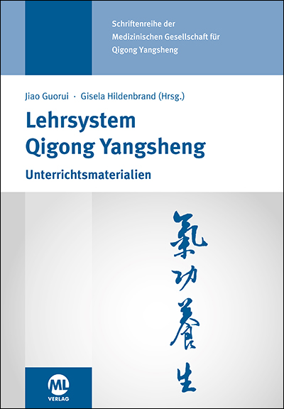 Lehrsystem Qigong Yangsheng - Unterrichtsmaterialien